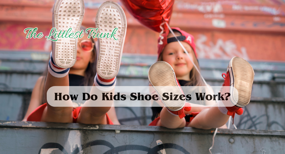 How Do Kids Shoe Sizes Work